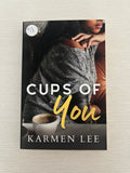 Cups of you signed paperback by Karen Lee