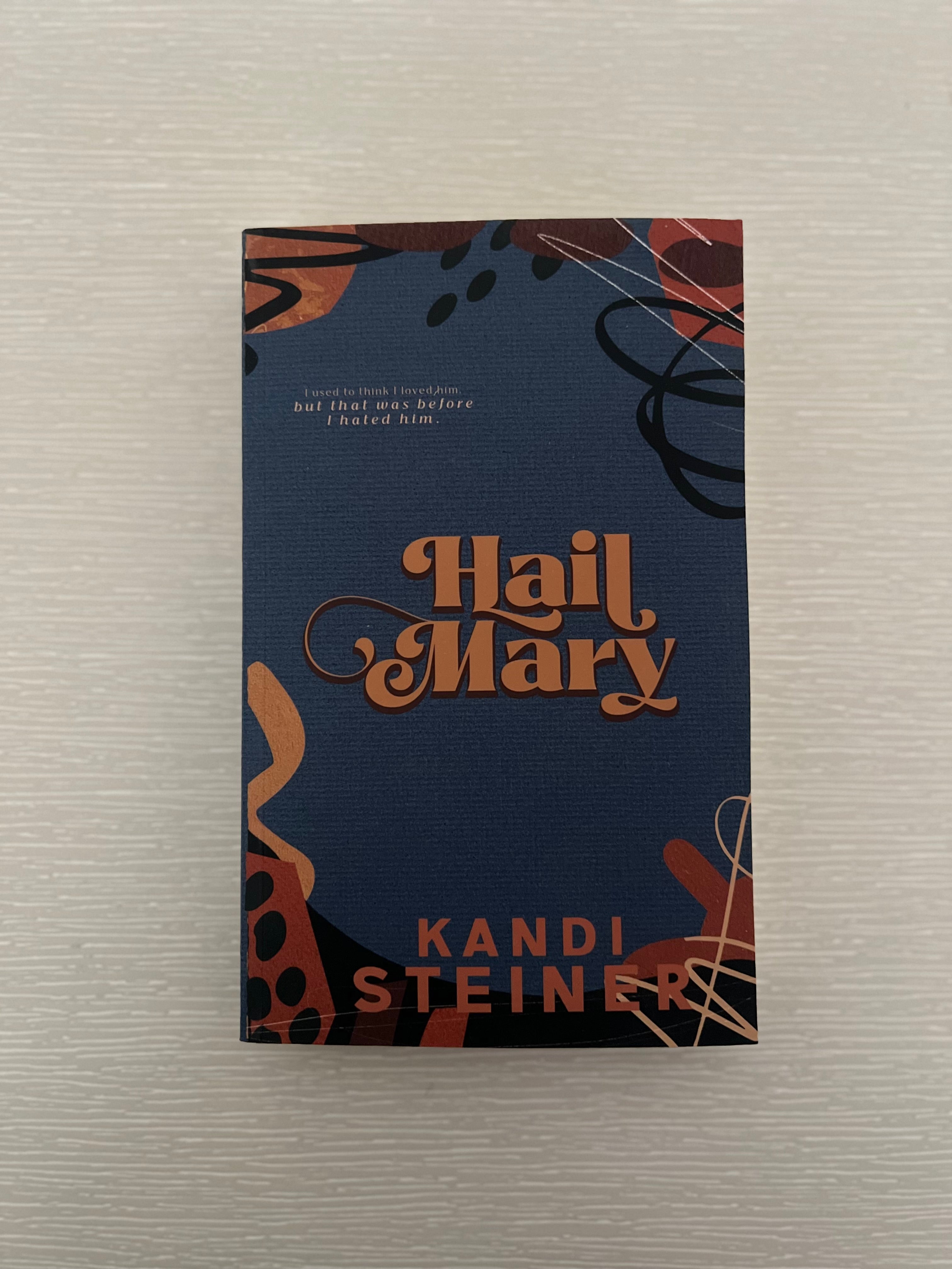 Hail Mary by Kandi Steiner Special edition cover