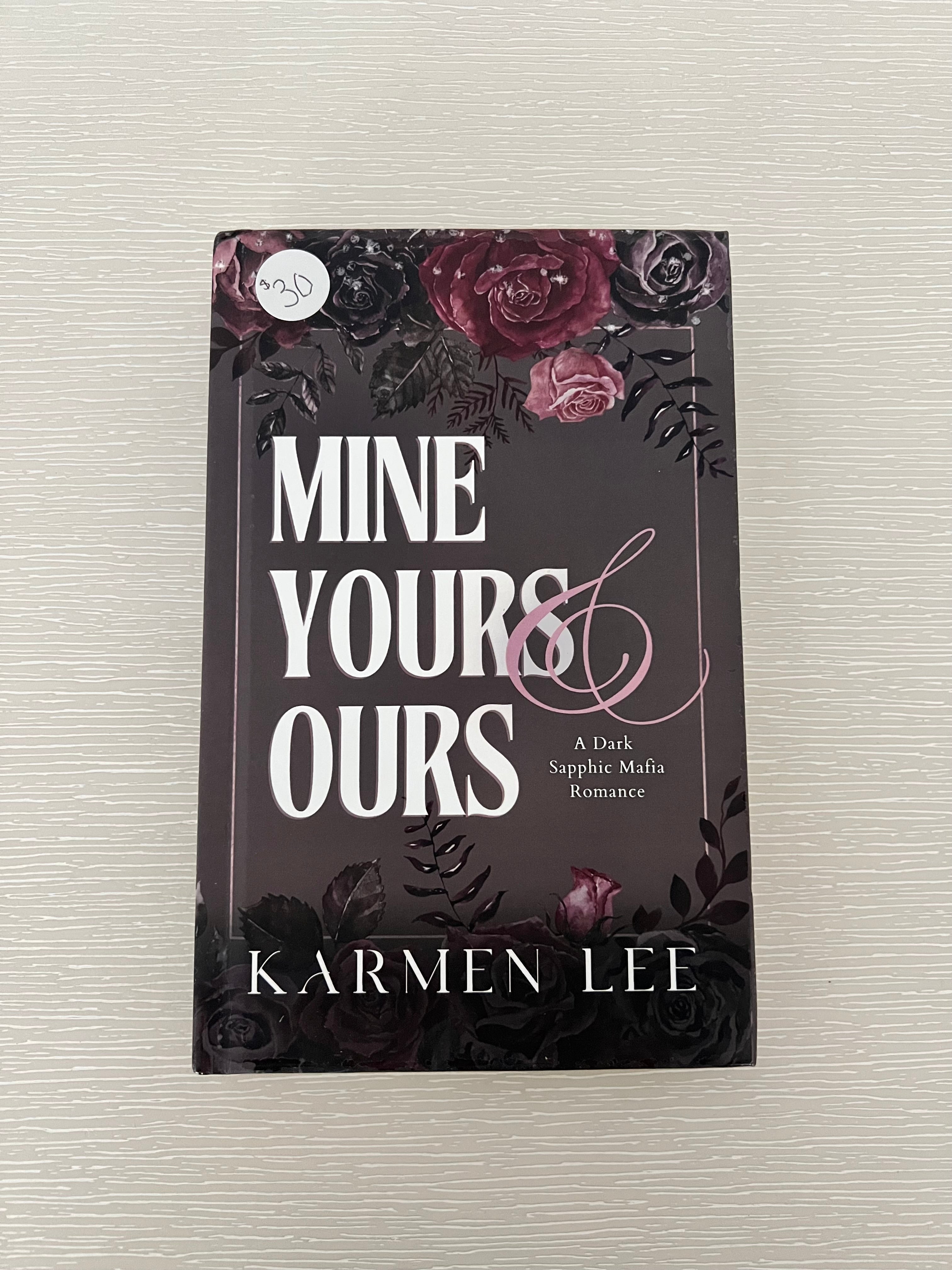 Mine Yours & Ours by Karen Lee signed special edition hard cover