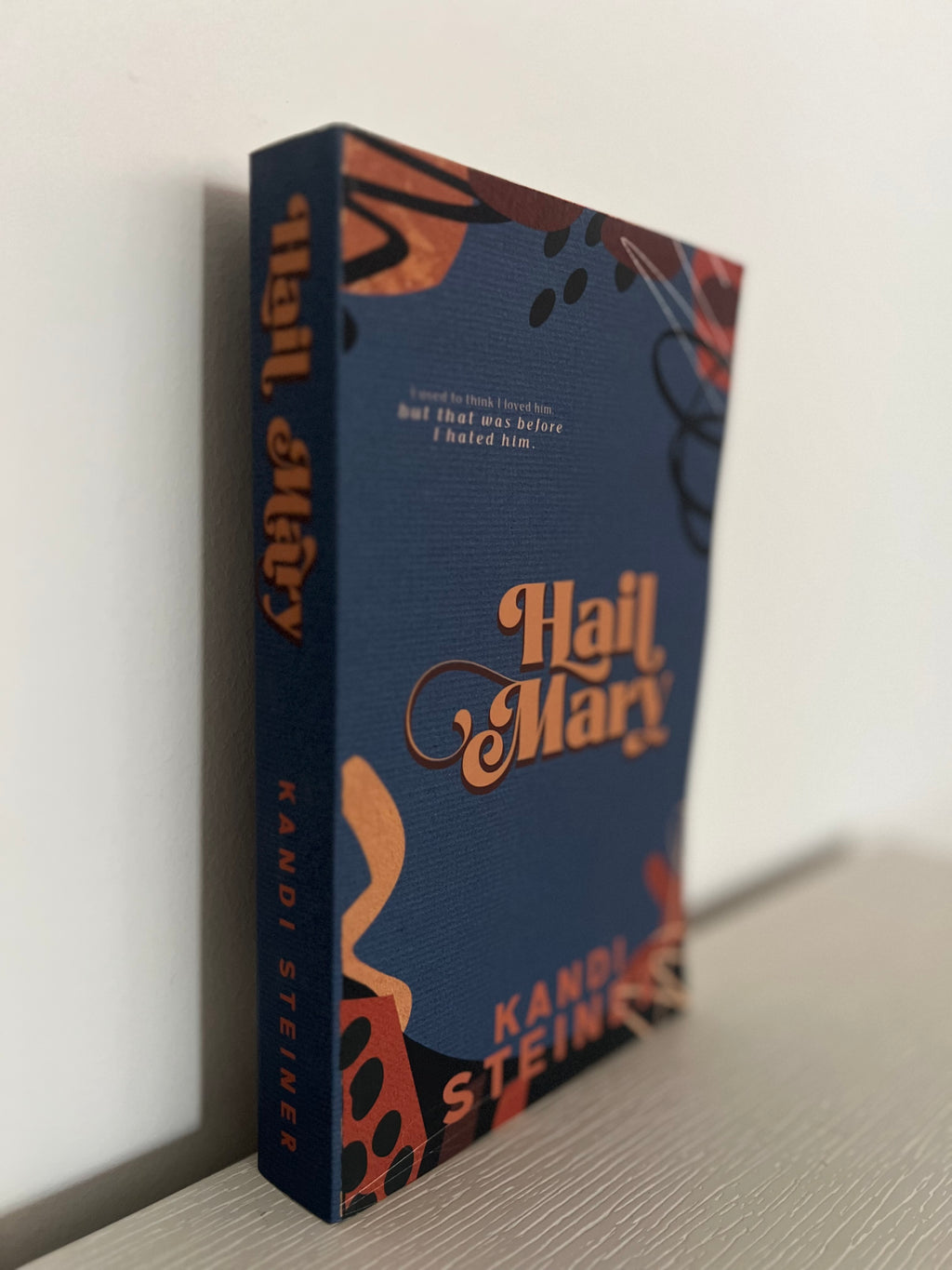 Hail Mary by Kandi Steiner Special edition cover