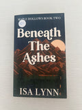 Beneath the Ashes signed paperback by Isa Lynn with extras