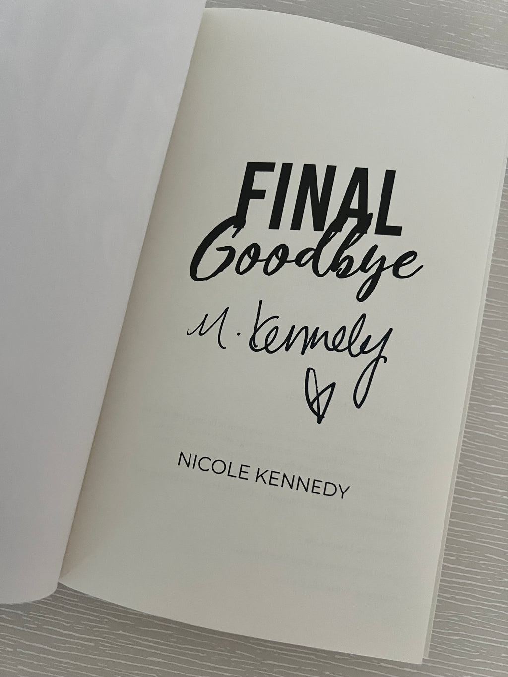 Final goodbye by Nicole Kennedy signed edition with exclusive extras