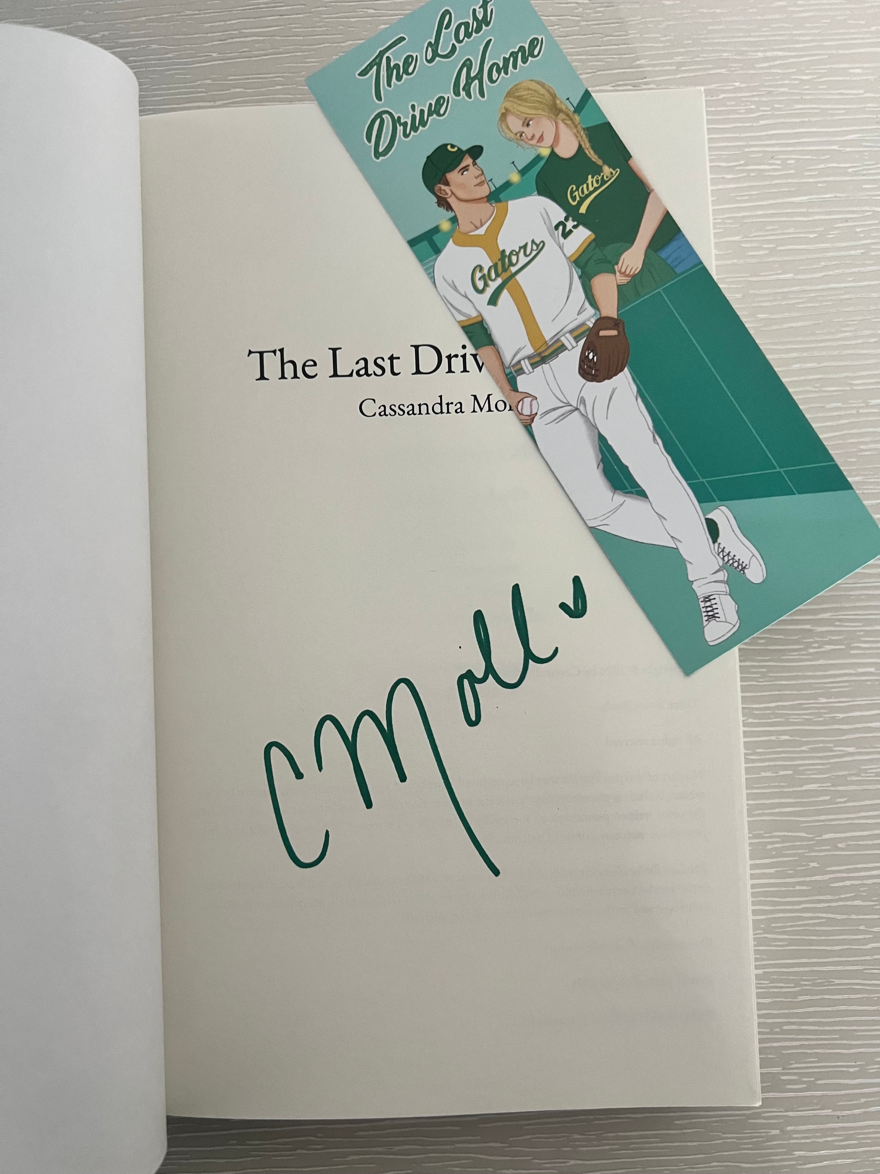 The Last Drive Home by Cassandra Moll signed paperback with bookmark